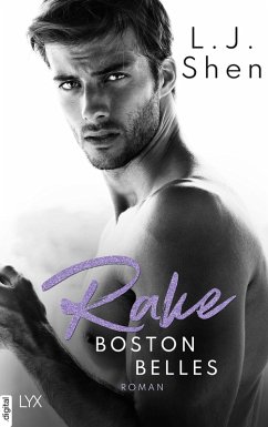 Rake / Boston Belles Bd.4 (eBook, ePUB) - Shen, L. J.