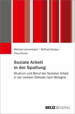 Soziale Arbeit in der Spaltung (eBook, PDF) - Leinenbach, Michael; Nodes, Wilfried; Simon, Titus