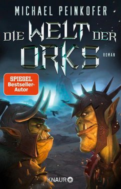 Die Welt der Orks (eBook, ePUB) - Peinkofer, Michael