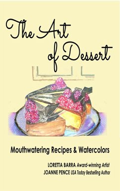 The Art of Dessert (eBook, ePUB) - Barra, Loretta; Pence, Joanne