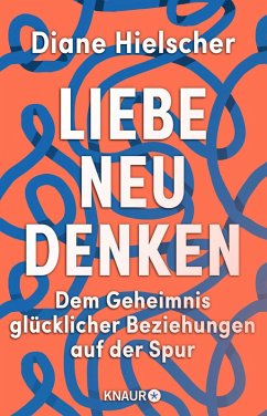 Liebe neu denken (eBook, ePUB) - Hielscher, Diane