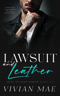 Cover Lawsuit and Leather (Mine To Keep, #1) (eBook, ePUB)