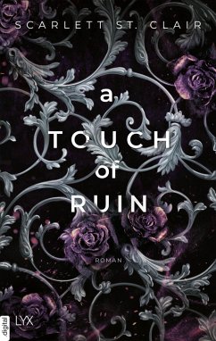 A Touch of Ruin / Hades & Persephone Bd.2 (eBook, ePUB) - Clair, Scarlett St.