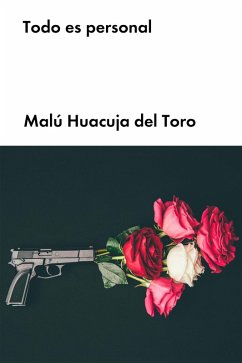 Todo es personal (eBook, ePUB) - Huacuja del Toro, Malú