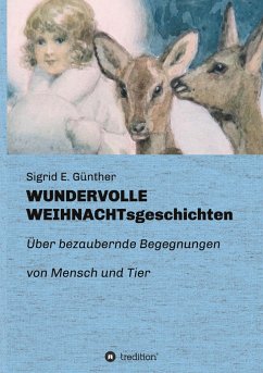 WUNDERVOLLE WEIHNACHTsgeschichten - Günther, Sigrid E.