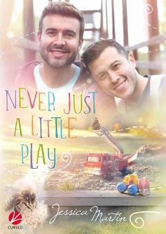Never just a little play (eBook, ePUB) - Martin, Jessica