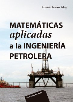 Matemáticas aplicadas a la ingeniería petrolera (eBook, PDF) - Ramirez Sabag, Jetzabeth
