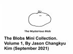 The Blobs Mini Collection Volume 1, By Jason Changkyu Kim (September 2021) (eBook, ePUB)