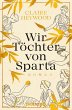Wir Töchter von Sparta (eBook, ePUB) - Bild 1