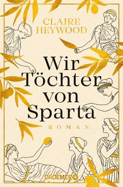 Wir Töchter von Sparta (eBook, ePUB) - Heywood, Claire