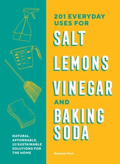 Cover 201 Everyday Uses for Salt, Lemons, Vinegar, and Baking Soda (eBook, ePUB)
