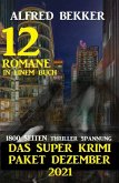 Das Super Krimi Paket Dezember 2021: 12 Romane in einem Buch - 1800 Seiten Thriller Spannung (eBook, ePUB)