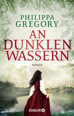 An dunklen Wassern / Die Fairmile-Trilogie Bd.2 (eBook, ePUB) - Gregory, Philippa