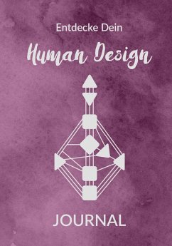 Entdecke Dein Human Design - Fischer, Eva;Kihm, Carmen