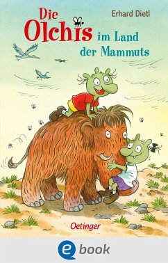 Die Olchis im Land der Mammuts (eBook, ePUB) - Dietl, Erhard