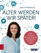 Älter werden wir später! (eBook, ePUB) - Bild 1