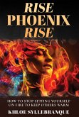 Rise Phoenix Rise (eBook, ePUB) Rise Phoenix Rise (eBook, ePUB)