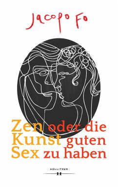 Zen oder die Kunst guten Sex zu haben (eBook, ePUB) - Fo, Jacopo