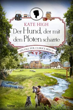 Der Hund, der mit den Pfoten scharrte / Clarice Beech Bd.2 (eBook, ePUB) - High, Kate