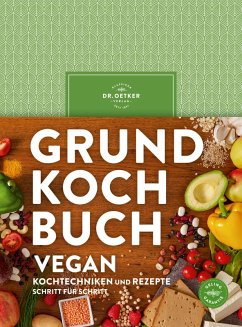Grundkochbuch Vegan (eBook, ePUB) - Oetker