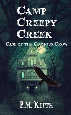 Cover Camp Creepy Creek: Case of the Curious Crow (eBook, ePUB)