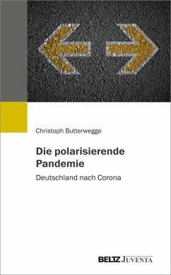 Die polarisierende Pandemie (eBook, PDF) - Butterwegge, Christoph