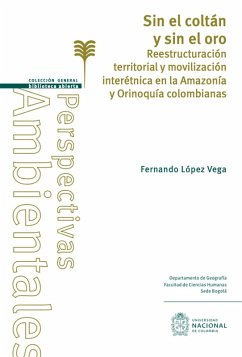 Sin el coltán y sin el oro. (eBook, PDF) - López Vega, Fernando