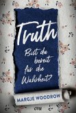 Truth - Bist du bereit für die Wahrheit? (eBook, ePUB)