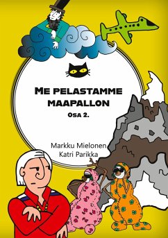 Me pelastamme maapallon - Mielonen, Markku