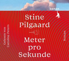Meter pro Sekunde, 1 mp3-CD - Pilgaard, Stine