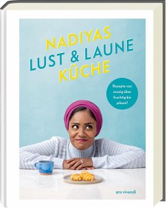 Nadiyas Lust- & Laune-Küche - Hussain, Nadiya