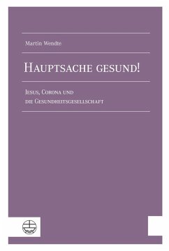 Hauptsache gesund! - Wendte, Martin