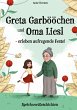 Greta Garbööchen und Oma Liesl -... - Bild 1