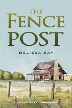 The Fence Post (eBook, ePUB) - Ray, Melissa