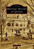 Historic Houses of Queens (eBook, ePUB)