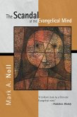 Scandal of the Evangelical Mind (eBook, ePUB) Scandal of the Evangelical Mind (eBook, ePUB)