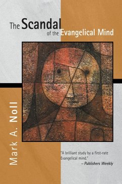 Cover Scandal of the Evangelical Mind (eBook, ePUB)