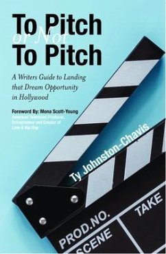 To Pitch or Not To Pitch (eBook, ePUB) - Johnston-Chavis, Ty