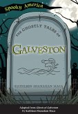 Ghostly Tales of Galveston (eBook, ePUB) Ghostly Tales of Galveston (eBook, ePUB)