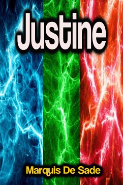 Justine (eBook, ePUB) - De Sade, Marquis