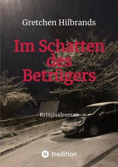 Im Schatten des Betrügers (eBook, ePUB) - Hilbrands, Gretchen