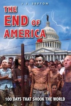 The End of America (eBook, ePUB) - Sefton, J J