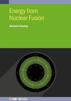 Energy from Nuclear Fusion (eBook, ePUB) - Dunlap, Richard A