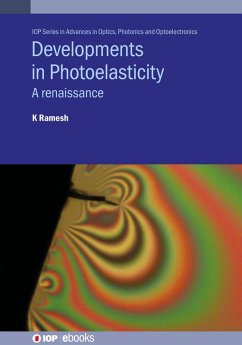 Developments in Photoelasticity (eBook, ePUB) - Ramesh, Krishnamurthi