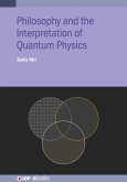 Philosophy and the Interpretation of Quantum Physics (eBook, ePUB)