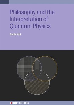 Philosophy and the Interpretation of Quantum Physics (eBook, ePUB) - Ydri, Badis