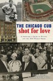 Chicago Cub Shot For Love (eBook, ePUB)