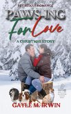 Paws-ing for Love: A Pet Rescue Christmas Story (Pet Rescue Romance) (eBook, ePUB)