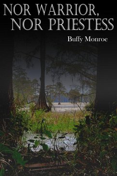 Cover Nor Warrior, Nor Priestess (Swamp Series) (eBook, ePUB)