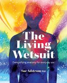 The Living Wetsuit (eBook, ePUB)